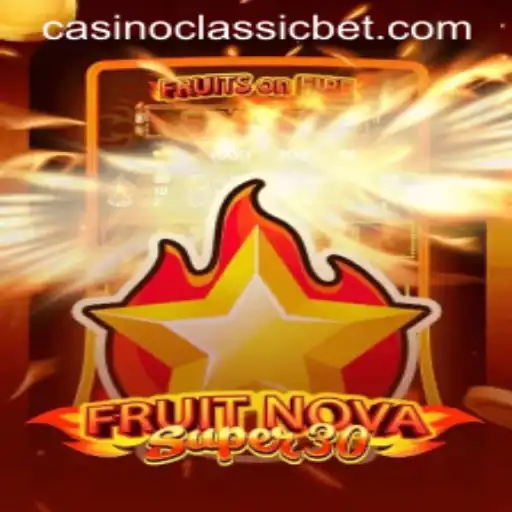 Exploring the Thrills of FruitrNovaSupe30: A Casino Classic
