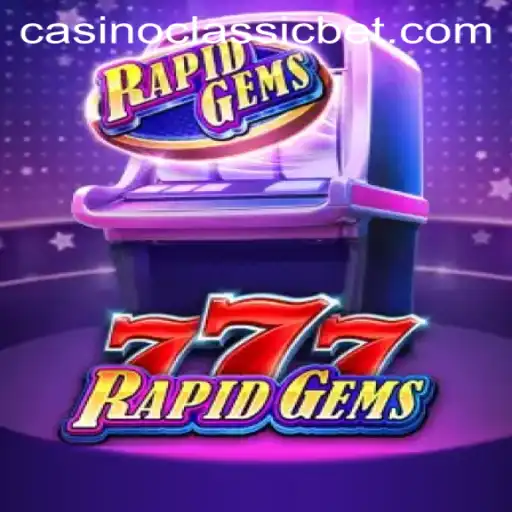 Exploring the Thrills of RapidGems777: A Casino Classic